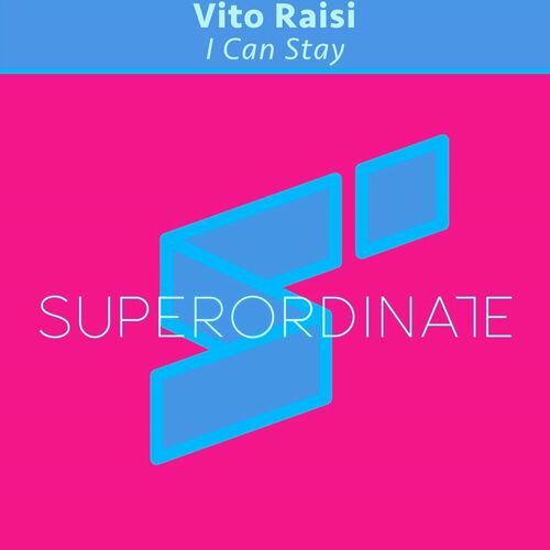 Vito Raisi - I Can Stay [SUPER401]